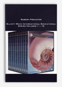 Robert Prechter , Elliott Wave International Educational Series Volumes 1 - 10, Robert Prechter - Elliott Wave International Educational Series Volumes 1 - 10