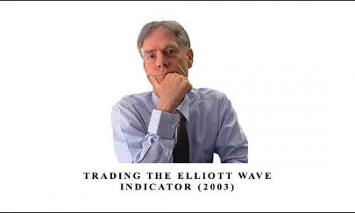 Robert Prechter – Trading The Elliott Wave Indicator (2003) [1 MP4]