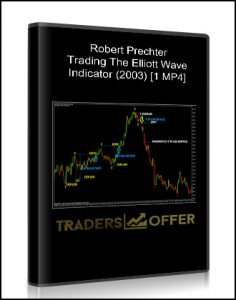 Robert Prechter ,Trading The Elliott Wave Indicator (2003) [1 MP4] , Robert Prechter - Trading The Elliott Wave Indicator (2003) [1 MP4]