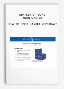 Simpler Options - John Carter, How to Spot Market Reversals, Simpler Options - John Carter - How to Spot Market Reversals