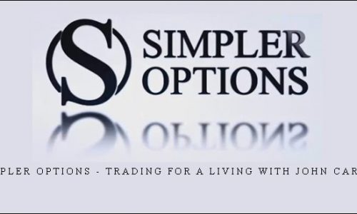 Simpler Options – Trading For a Living with John Carter