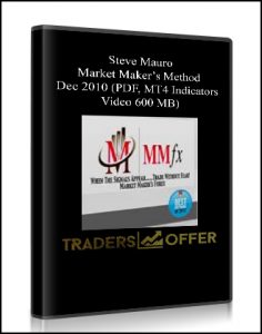 Steve Mauro, Market Maker’s Method Dec 2010 (PDF, MT4 Indicators, Video 600 MB), Steve Mauro – Market Maker’s Method Dec 2010 (PDF, MT4 Indicators, Video 600 MB)