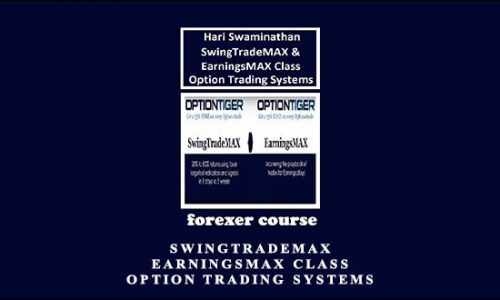 SwingTradeMAX & EarningsMAX Class – Option Trading Systems from Hari Swaminathan