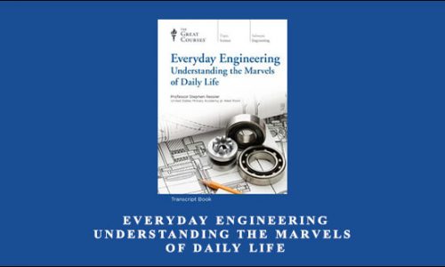 TTC – Everyday Engineering: Understanding the Marvels of Daily Life