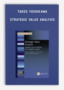 Takeo Yoshikawa ,Strategic Value Analysis, Takeo Yoshikawa - Strategic Value Analysis