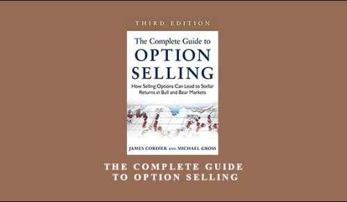 The Complete Guide to Option Selling by James Cordier