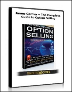 The Complete Guide to Option Selling , James Cordier, The Complete Guide to Option Selling by James Cordier