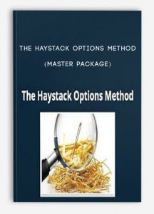 The Haystack ,Options Method (Master Package), The Haystack Options Method (Master Package)