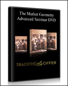 The Market Geometry, Advanced Seminar DVD, The Market Geometry Advanced Seminar DVD