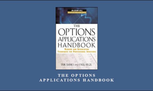 The Options Applications Handbook by Erik Banks