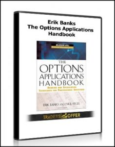 The Options Applications Handbook ,Erik Banks, The Options Applications Handbook by Erik Banks