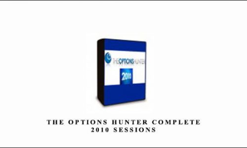 The Options Hunter Complete 2010 Sessions by Dale Wheatley