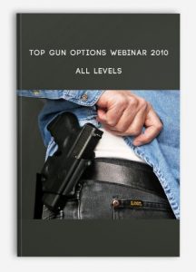 Top Gun Options, Webinar 2010 All Levels, Top Gun Options Webinar 2010 All Levels