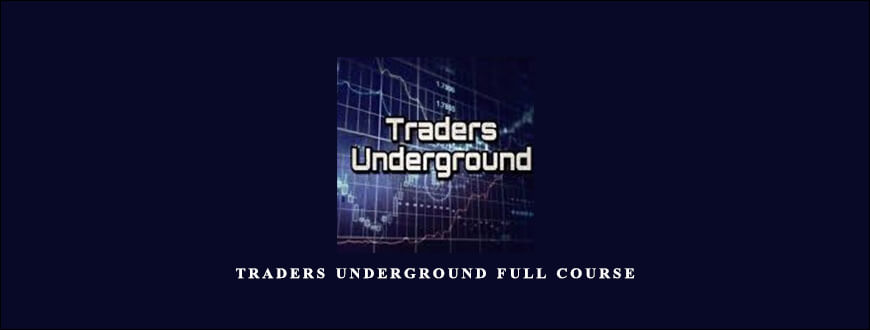 Traders Underground Full Course