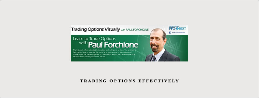 Trading Options Effectively by Paul Forchione