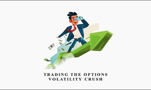 Trading The Options Volatility Crush