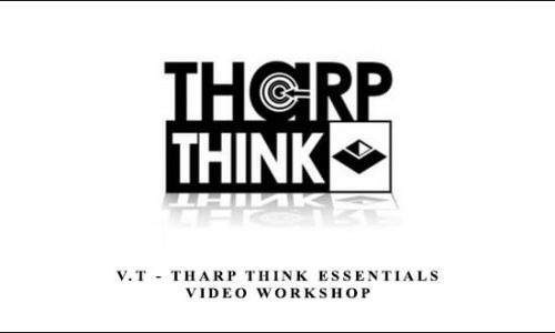 V.T – Tharp Think Essentials Video Workshop