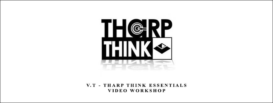 V.T-Tharp-Think-Essentials-Video-Workshop-1.jpg