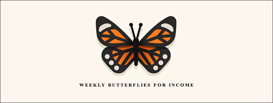 Weekly Butterflies for Income by Simpler Options