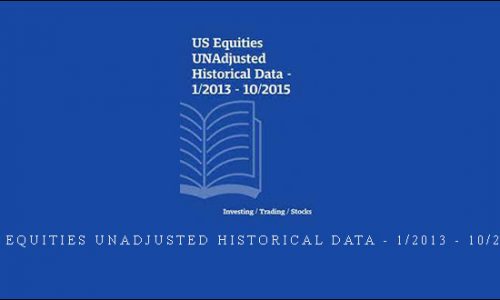 US Equities UNAdjusted Historical Data – 1/2013 – 10/2015