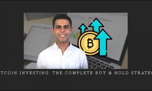 Bitcoin Investing: The Complete Buy & Hold Strategy