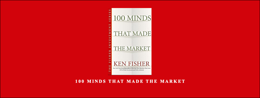 100-Minds-That-Made-the-Market-by-Ken-Fisher