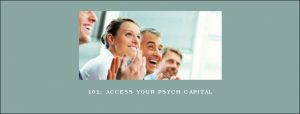 101: Access Your Psych Capital