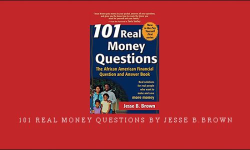 101 Real Money Questions by Jesse B.Brown