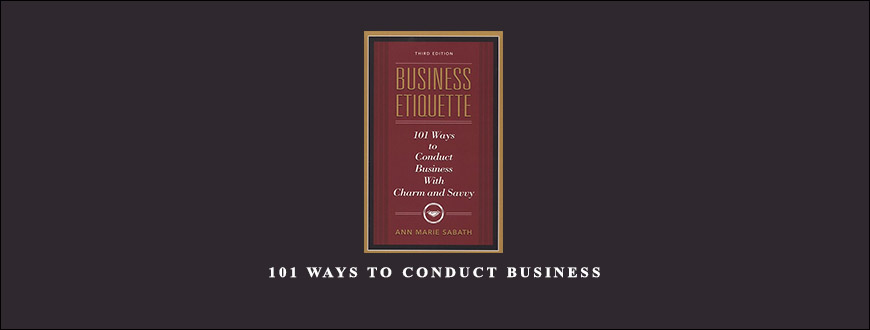 101 Ways to Conduct Business