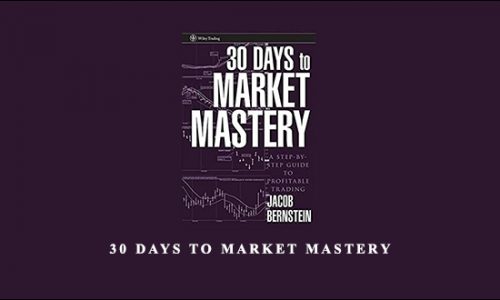 30 Days to Market Mastery by Jack Bernstein