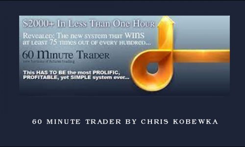 60 Minute Trader by Chris Kobewka