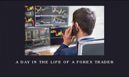 A Day In The Life Of A Forex Trader