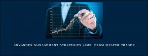 ADVANDER MANAGEMENT STRATEGIES (AMS) from MASTER TRADER