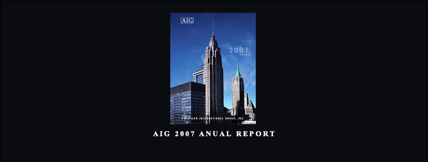 AIG 2007 Anual Report