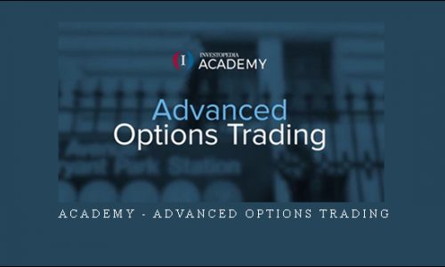 Academy – Advanced Options Trading