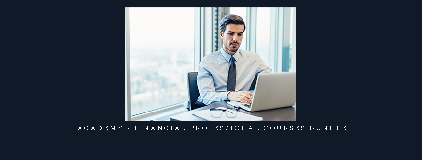 Academy – Financial Professional Courses Bundle