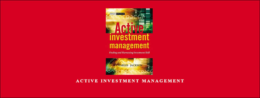 Active Investment Management by Charles Jackson