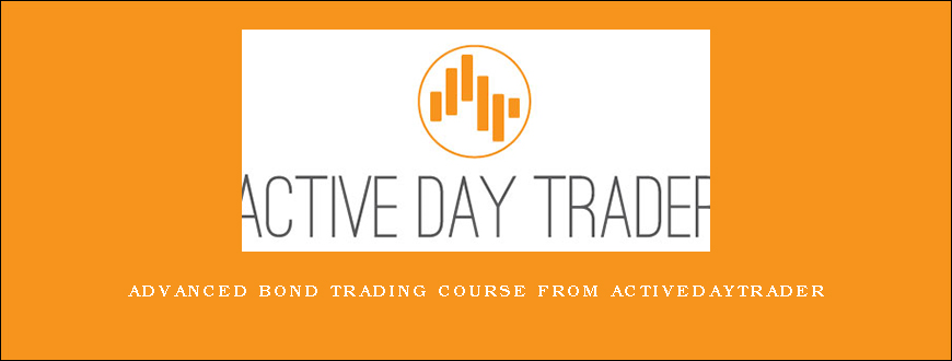 Advanced Bond Trading Course from Activedaytrader