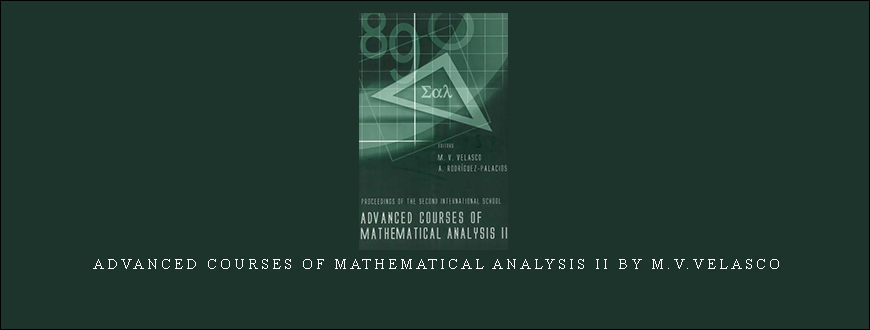 Advanced Courses of Mathematical Analysis II by M.V