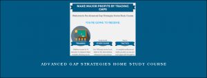 Advanced Gap Strategies Home Study Course