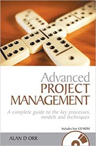 Advanced Project Management , Alan D.Orr, Advanced Project Management by Alan D.Orr