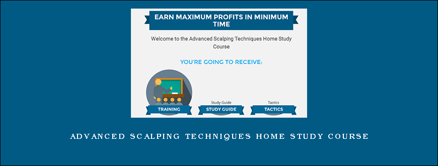 Advanced Scalping Techniques Home Study Course