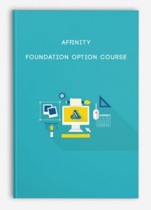 Affinity Foundation, Option Course, Affinity Foundation Option Course