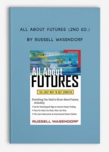 All About Futures (2nd Ed.) , Russell Wasendorf, All About Futures (2nd Ed.) by Russell Wasendorf