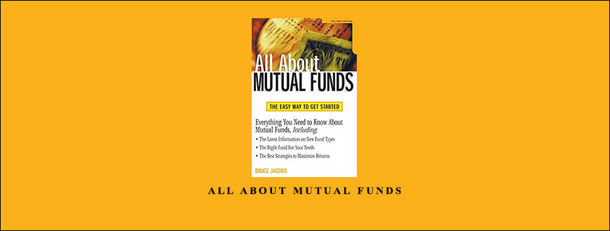 All About Mutual Funds by Bruce I.Jacobs