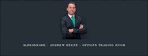 AlphaShark - Andrew Keene - Options Trading Room