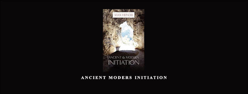 Ancient Moders Initiation by Max Heindel