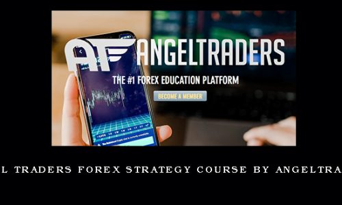 Angel Traders Forex Strategy Course by Angeltraders