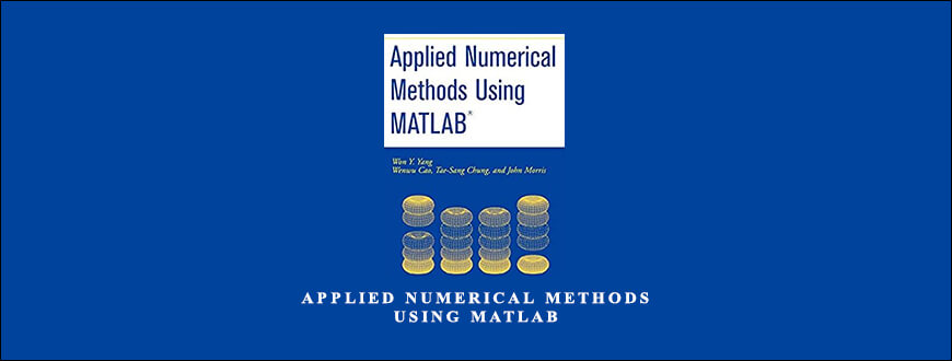 Applied Numerical Methods Using Matlab by Wong Y.Yang