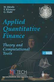 Applied Quantitative Finance by Wolfgang Hardle, Torsten Kleinow, Gerhard Stahl, Applied Quantitative Finance by Wolfgang Hardle, Torsten Kleinow, Gerhard Stahl